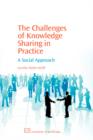 Image for Challenges of knowledge sharing in practice  : a social approach