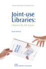 Image for Joint use libraries  : greater than the sum of the parts