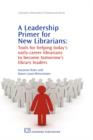 Image for A Leadership Primer for New Librarians