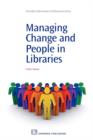 Image for Manageing change and people in libraries