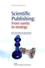 Image for Scientific publishing  : from vanity to strategy