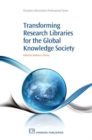 Image for Transforming Research Libraries for the Global Knowledge Society