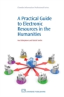 Image for A Practical Guide to Electronic Resources in the Humanities