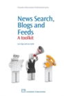 Image for News Search, Blogs and Feeds : A Toolkit