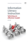 Image for Information literacy instruction  : selecting an effective model