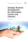 Image for Strategic business development for information centres and libraries