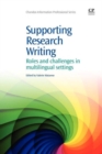 Image for Supporting research writing  : roles and challenges in multilingual settings