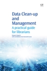 Image for Data Clean-Up and Management : A Practical Guide for Librarians