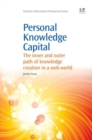 Image for Personal Knowledge Capital : The Inner and Outer Path of Knowledge Creation in a Web World