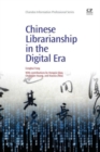 Image for Chinese Librarianship in the Digital Era