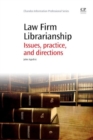 Image for Law Firm Librarianship : Issues, Practice and Directions