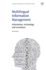 Image for Multilingual information management  : information, technology and translators