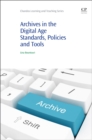 Image for Archives in the digital age  : standards, policies and tools