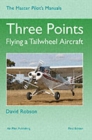 Image for Three Points : Flying a Tailwheel Aircraft