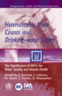 Image for HPC and drinking-water safety  : the significance of heterotrophic plate counts for water quality and human health