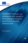 Image for Landscape-use optimisation with regards to the groundwater resources protection in mountain hardrock areas