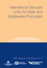 Image for International Standard Units for Water and Wastewater Processes