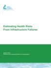 Image for Estimating Health Risks from Infrastructure Failures