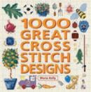 Image for 1000 great cross-stitch designs