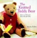 Image for The knitted teddy bear  : knit an heirloom bear of your own