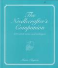 Image for The needlecrafter&#39;s companion  : 1001 stitch terms and techniques