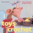 Image for Toys to Crochet