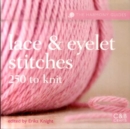 Image for Lace &amp; eyelet stitches  : 250 to knit