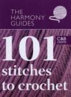 Image for The Harmony Guides: 101 Stitches to Crochet