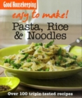 Image for Good Housekeeping Easy to Make! Pasta, Noodles &amp; Rice