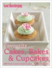 Image for Favourite cakes, bakes & cupcakes  : 250 tried, tested, trusted recipes - delicious results