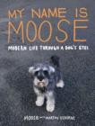 Image for My name is Moose