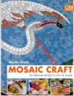 Image for Mosaic craft  : 20 original projects for the home
