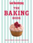 Image for The baking book  : the ultimate baker&#39;s companion