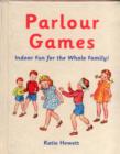 Image for Parlour games  : indoor fun for the whole family!