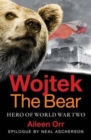 Image for Wojtek the Bear : Hero of World War Two