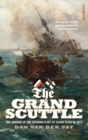 Image for The grand scuttle  : the sinking of the German fleet at Scapa Flow in 1919