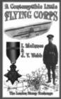 Image for Contemptible Little Flying Corps : Being a Definitive and Previously Non-existent Biographical Roll of Those Warrant Officers, N.C.O.&#39;s and Airmen Who Served in the Royal Flying Corps Prior to the Out