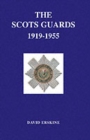 Image for Scots Guards 1919-1955