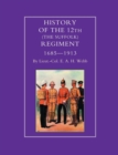 Image for History of the 12th (The Suffolk Regiment 1685-1913)