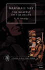 Image for Marshal Ney : The Bravest of the Brave