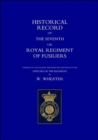 Image for Historical Records of the Seventh or Royal Regiment of Fusiliers