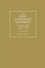 Image for WEST YORKSHIRE REGIMENT IN THE WAR 1914-1918 Volume Two