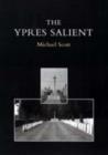 Image for Ypres Salient : A Guide to the Cemeteries and Memorials of the Salient
