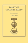 Image for Diary of Colonel Bayly, 12th Regiment 1796-1830 (Seringapatam 1799)