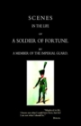 Image for Scenes in the Life of a Soldier of Fortune