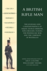 Image for British Rifle Man : The Journals and Correspondence of Major George Simmons, Rifle Brigade During the Peninsular War and Campaign of Waterloo