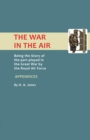 Image for The War in the Air : Appendices