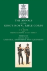 Image for Annals of the King&#39;s Royal Rifle Corps : Appendix volume : Uniform, Armament and Equipment