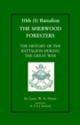 Image for 10th (S) BN the Sherwood Foresters : The History of the Battalion During the War