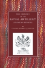 Image for History of the Royal Artillery (Crimean Period)